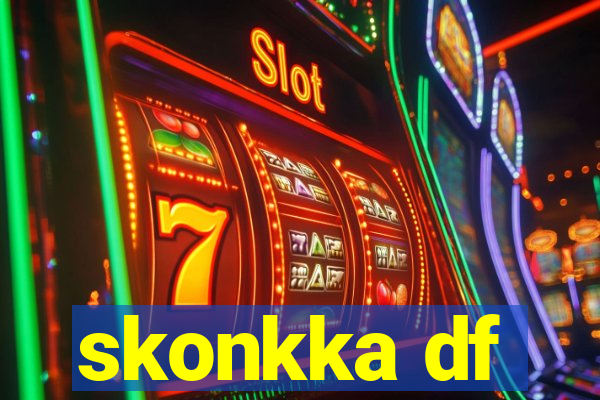 skonkka df